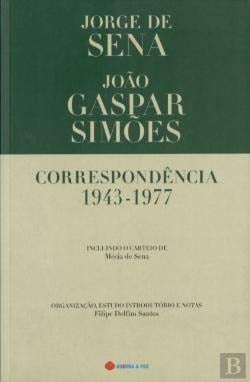 Correspondência 1943-1977 incluindo o carteio de Mécia de Sena