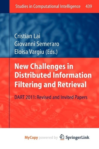 New Challenges in Distributed Information Filtering and Retrieval: DART 2011: Revised and Invited Papers