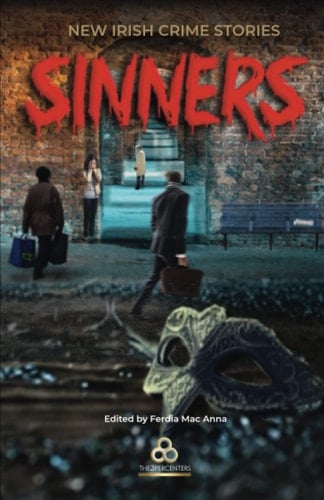 Sinners: New Irish Crime Stories
