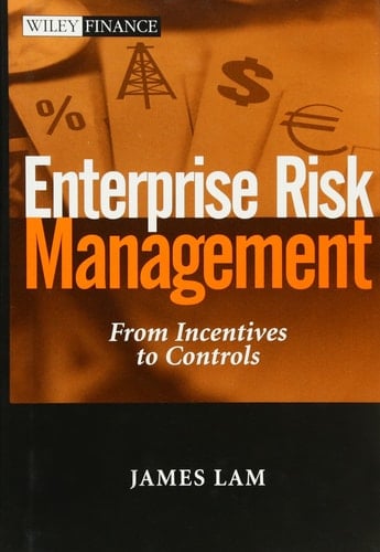 Enterprise Risk Management From Incentives to Controls