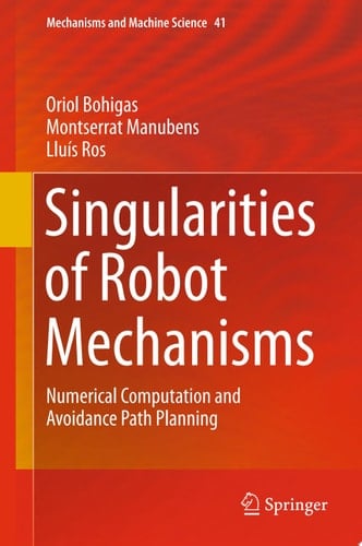 Singularities of Robot Mechanisms
