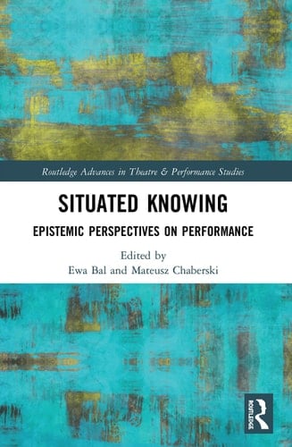 Situated Knowing Epistemic Perspectives on Performance