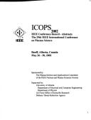 ICOPS 2002 IEEE Conference Record--abstracts : the 29th IEEE International Conference on Plasma Science : Banff, Alberta, Canada, May 26-30, 2002