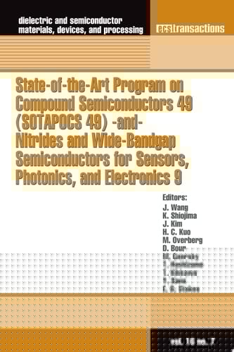 State-of-the-Art Program on Compound Semiconductors 49 (SOTAPOCS 49) -and- Nitrides and Wide-Bandgap Semiconductors for Sensors, Photonics, and Electronics 9
