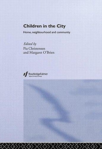 Children in the City Home, Neighborhood and Community