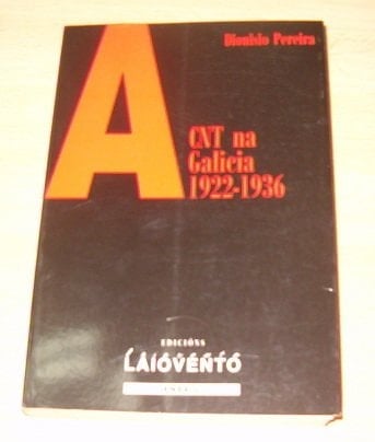 A CNT na Galicia 1922-1936