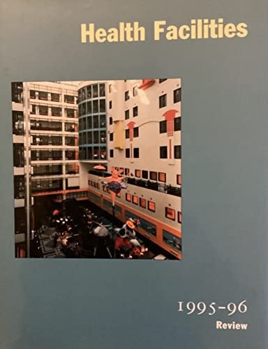Health Facilities 1995-96 Review