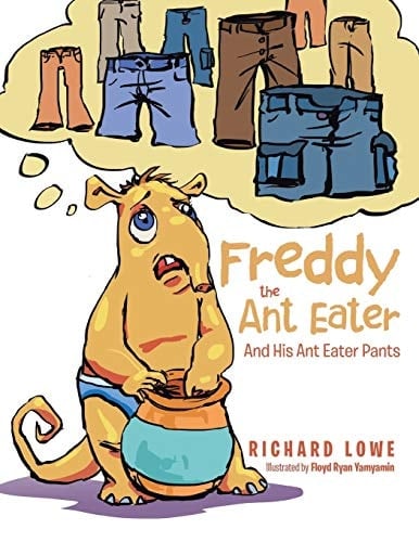 Freddy the Ant Eater And His Ant Eater Pants