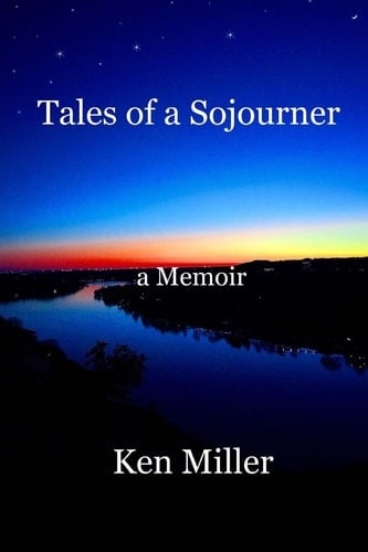 Tales of a Sojourner A Memoir