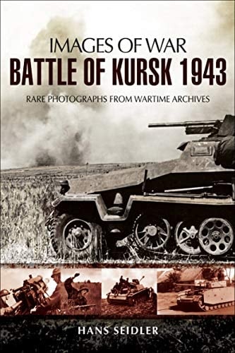 BATTLE OF KURSK 1943 RARE PHOTOGRAPHS FROM WARTIME ARCHIVES