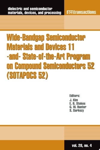 Wide-Bandgap Semiconductor Materials and Devices 11 -and- State-of-the-Art Program on Compound Semiconductors 52 (SOTAPOCS 52)