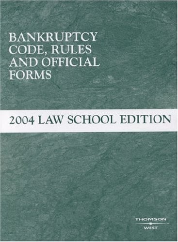 Bankruptcy Code, Rules and Official Forms