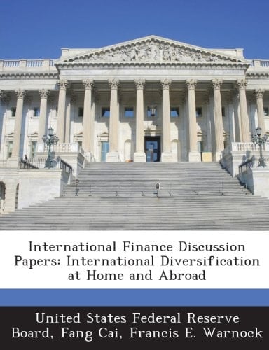 International Finance Discussion Papers: International Diversification at Home and Abroad