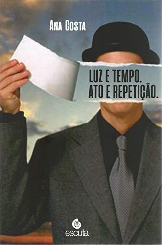 Luz e Tempo: ato e Repetição