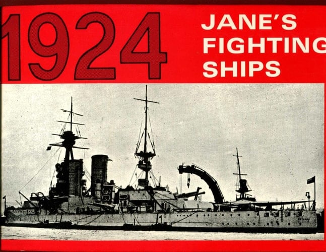 Jane's Fighting Ships, 1924 A Reprint of the 1924 Edition of Fighting Ships