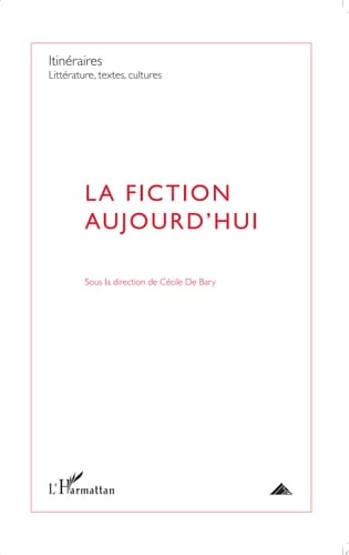 La fiction aujourd'hui