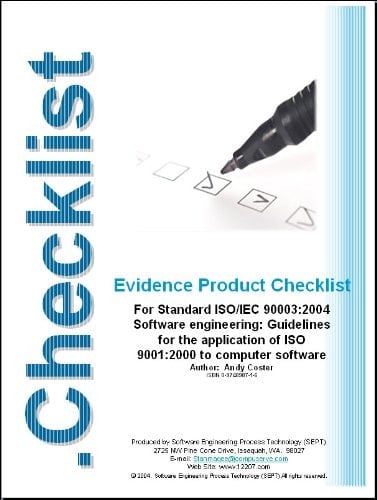 Evidence Product Checklist for ISO/IEC Standard 90003:2004 Software Engineering: Guidelines for the Application of ISO 9001:2000 to Computer Software