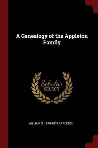 A Genealogy of the Appleton Family