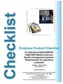 Evidence Product Checklist For ANSI/AAMI/ISO Standard 13485:2003 Medical Devices - Quality Management Systems- Requirements for Regulatory Purposes