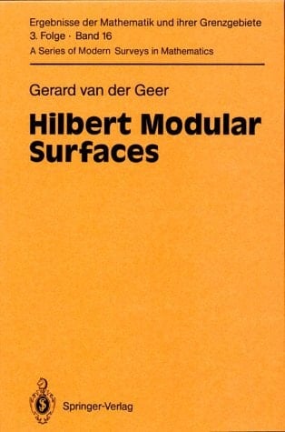 Hilbert Modular Surfaces (ERGEBNISSE DER MATHEMATIK UND IHRER GRENZGEBIETE 3 FOLGE)