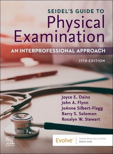 Seidel's Guide to Physical Examination: An Interprofessional Approach