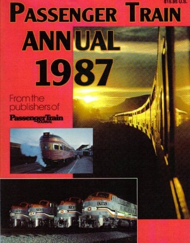 Passenger Train Annual, 1987