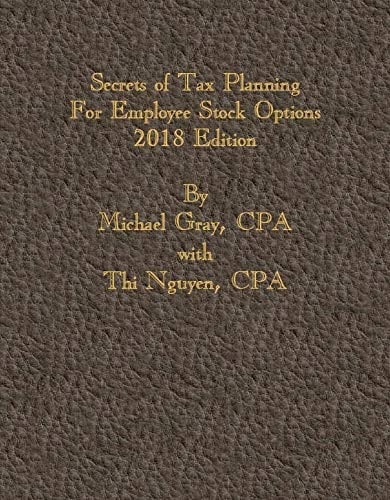 Secrets of Tax Planning for Employee Stock Options 2014 Edition