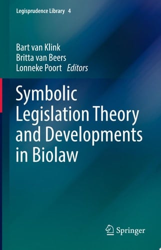 Symbolic Legislation Theory and Developments in Biolaw
