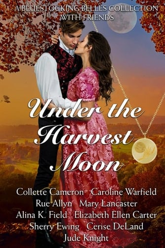 Under the Harvest Moon A Bluestocking Belles with Friends Collection