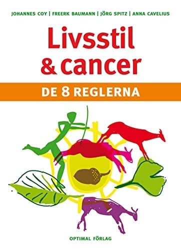 Livsstil & cancer de 8 reglerna
