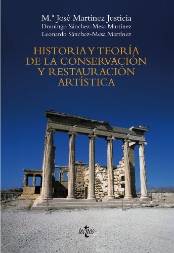 Historia y teoría de la conservación y restauración artística