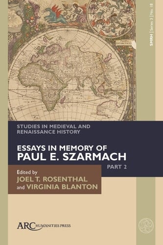 Essays in Memory of Paul E. Szarmach