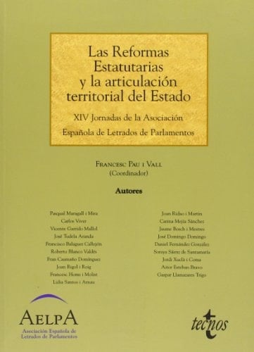 Las reformas estatutarias y la articulación territorial del Estado