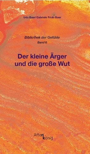 Der kleine Ärger und die grosse Wut