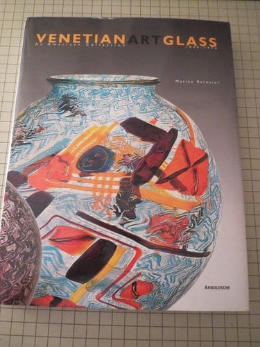 Venetian Art Glass An American Collection, 1840-1970