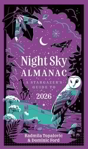 Night Sky Almanac 2026 A Stargazer's Guide