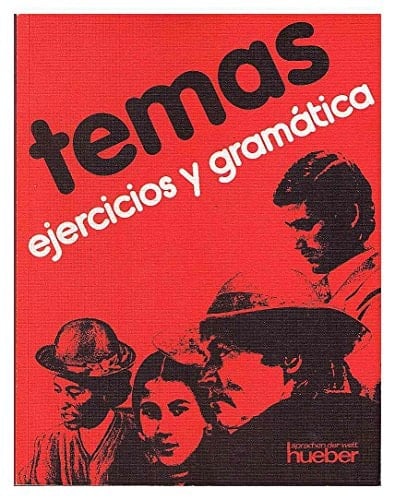 Temas : un curso de español para avanzados. Ejercicios y gramática