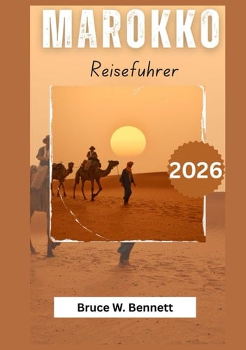 Marokko Reiseführer 2026 (German Edition)