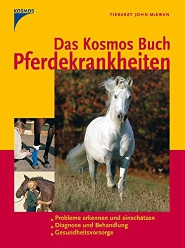 Das Kosmos-Buch Pferdekrankheiten