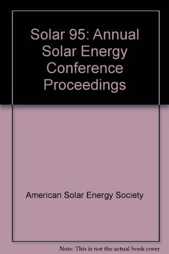 Proceedings of Solar '94 The 1994 American Solar Energy Society Annual Conference, San Jose, California, June 25-30, 1994