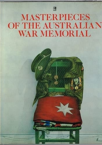 Masterpieces of the Australian War Memorial