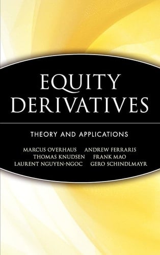 Equity Derivatives Theory and Applications