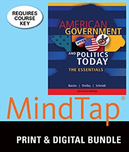 Bundle: American Government and Politics Today: Essentials 2013 - 2014 Edition, 17th + MindTap Political Science, 1 term (6 months) Printed Access Card