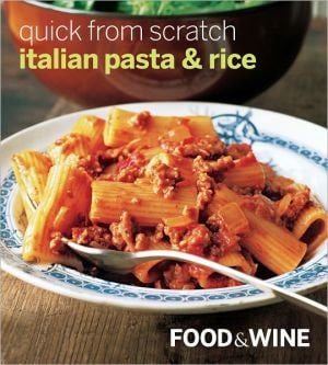 Quick from Scratch Italian - Pasta & Rice (PagePerfect NOOK Book)