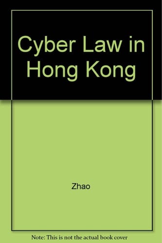 Cyber Law in Hong Kong