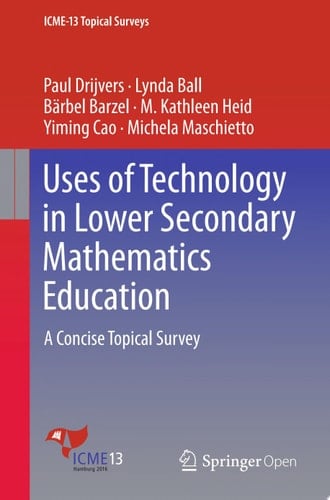 Uses of Technology in Lower Secondary Mathematics Education A Concise Topical Survey