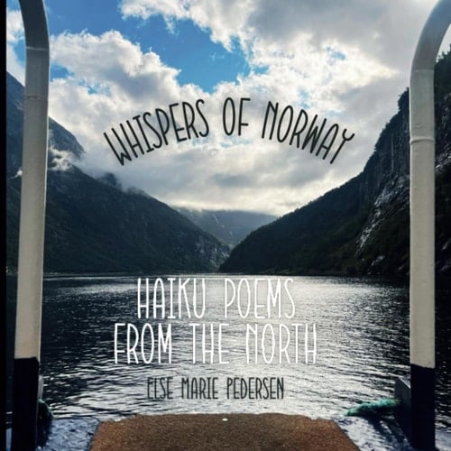 Whispers of Norway: Haiku Poems From The North