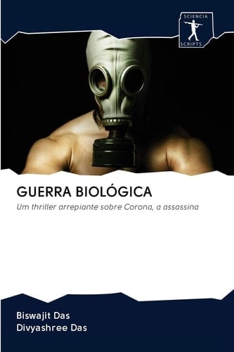 GUERRA BIOLÓGICA: Um thriller arrepiante sobre Corona, a assassina (Portuguese Edition)