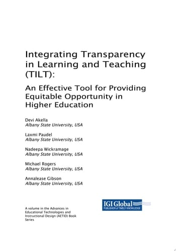 Integrating Transparency in Learning and Teaching (TILT): An Effective Tool for Providing Equitable Opportunity in Higher Education An Effective Tool for Providing Equitable Opportunity in Higher Education