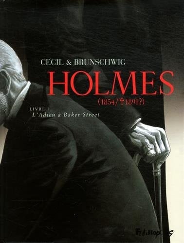 Holmes (1854-1891?). L'adieu à Baker street